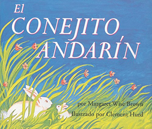 El conejito andarín: The Runaway Bunny (Spanish edition)